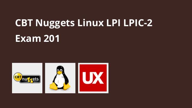 آموزش گواهینامه Linux LPI LPIC-2 Exam 201